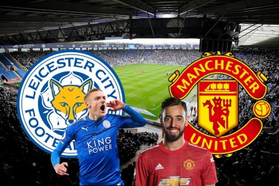 Premier League: Leicester - Manchester United, formacionet zyrtare