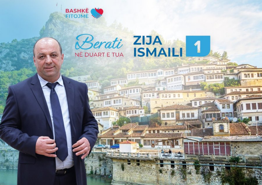 Dr. Zija Ismaili, alternativa më e mirë për ndryshimin e shumëpritur për Beratin tonë lavdi-plotë!