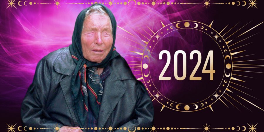 Baba Vanga dhe parashikimet e sa për vitin 2024