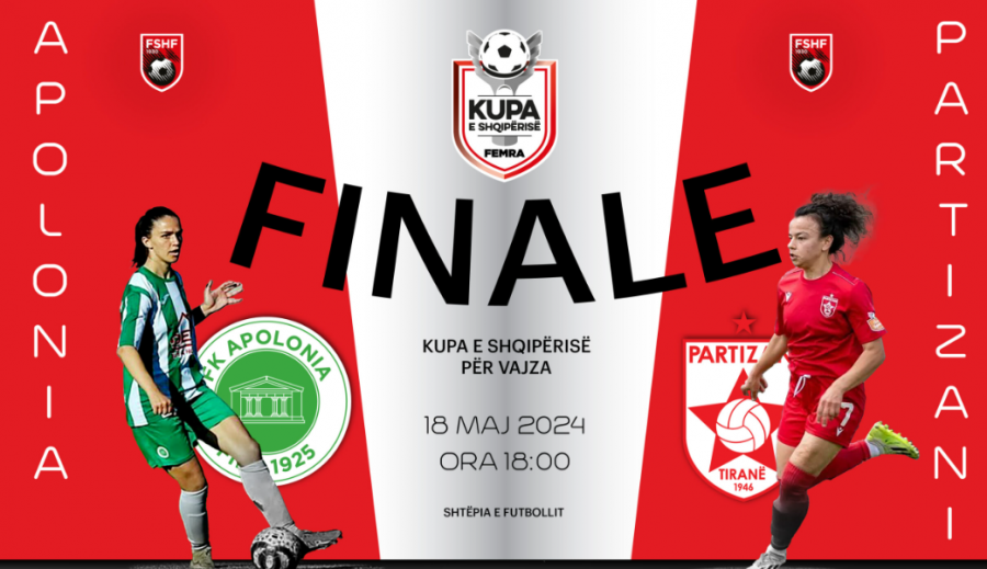 Kupa e Shqipërisë për vajza/ Të shtunën në ‘Shtëpinë e Futbollit’ luhet finalja Partizani-Apolonia